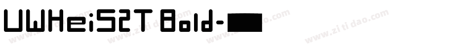 UWHeiS2T Bold字体转换